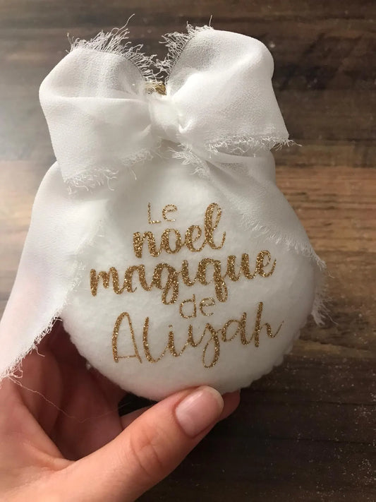 Boule de Noël "Le Noël magique de " - Boule de Noël à personnalisée - Noël décoration